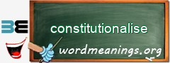 WordMeaning blackboard for constitutionalise
